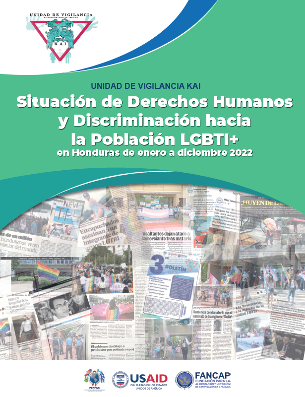Informe Anual KAI 2022 — Situación de Derechos Humanos y Discriminación hacia la Población LGBTI+ en Honduras (enero–diciembre 2022)