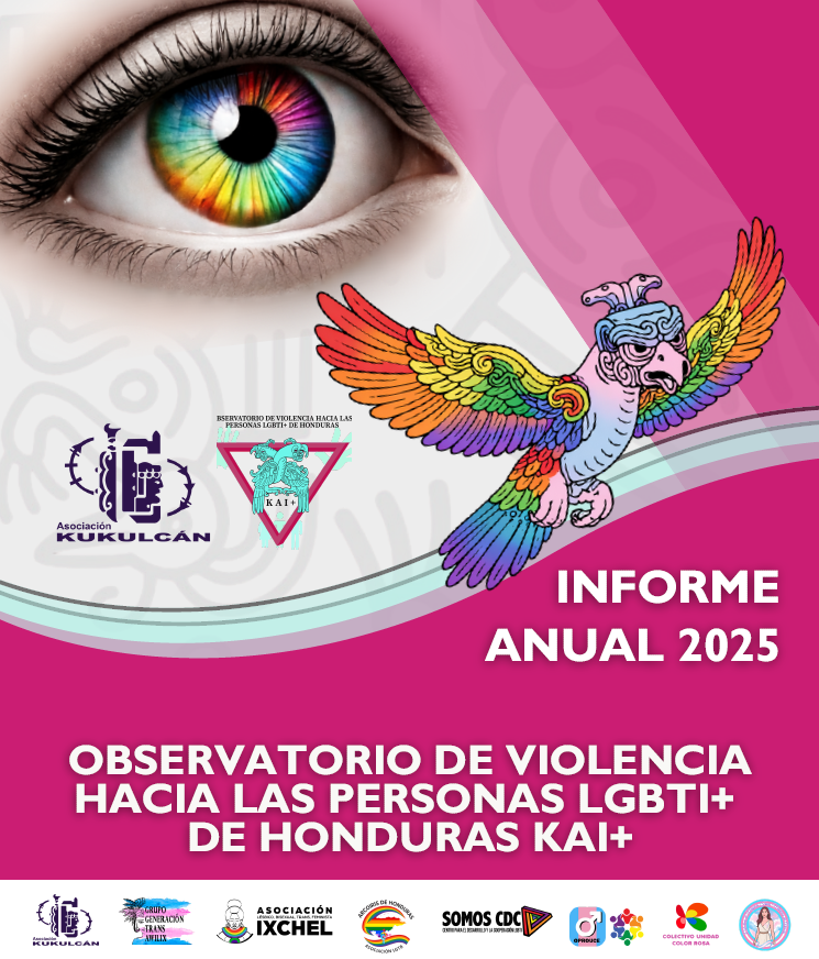 Informe Anual KAI+ 2025 — Observatorio de Violencia hacia las Personas LGBTI+ de Honduras